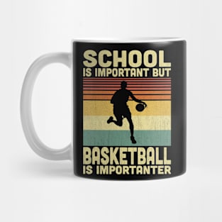 School Is Important But Basketball Is Importanter Vintage Basketball Lover Mug